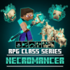 RPG Class Series | Necromancer [v1.7]